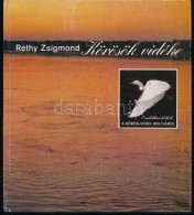 Réthy Zsigmond: A Körösök Vidéke. Békéscsaba, 1990, SzerzÅ‘i. A SzerzÅ‘... - Ohne Zuordnung