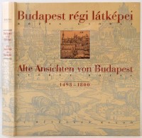 Rózsa György: Budapest Régi Látképei. 1493-1800. Alte Ansichten Von Budapest.... - Ohne Zuordnung
