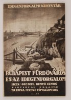 Benyó János: Budapest FürdÅ‘város és Az Idegenforgalom. 1932. Magyar... - Zonder Classificatie