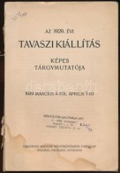 1929 Tavaszi Kiállítás Képes Tárgymutatója. Budapest, Országos... - Andere & Zonder Classificatie