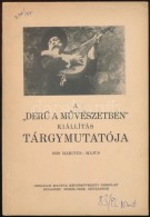 1939 A 'DerÅ± A MÅ±vészetben' Kiállítás Tárgymutatója. Budapest, 1939,... - Sonstige & Ohne Zuordnung