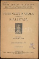 1940 Ferenczy Károly Képeinek Kiállítása. Budapest, 1940, Gróf... - Andere & Zonder Classificatie