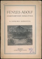 1918 Fényes Adolf GyÅ±jteményes Kiállítása. Dr. Lázár Béla... - Andere & Zonder Classificatie