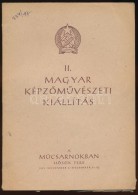 1951 II. Magyar KépzÅ‘mÅ±vészeti Kiállítás. Budapest, 1951, Athenaeum.... - Sonstige & Ohne Zuordnung