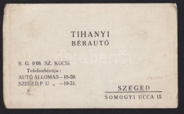 Szeged Tihanyi Bérautó Reklámkártya - Reclame