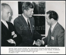 Kennedy Elnök és German Tyitov Szovjet Å±rhajós, MTI Fotó, Feliratozva, 18,5×27 Cm - Sonstige & Ohne Zuordnung