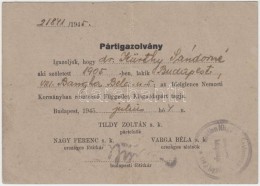 1945 Bp., Pártigazolvány, Mely Igazolja Hogy Az Adott Személy Az Ideiglenes Nemzeti... - Ohne Zuordnung