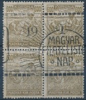 O 1920 Arató 600K Négyestömb 'MAGYAR FILATELISTA NAP'  Alkalmi Bélyegzéssel - Other & Unclassified