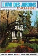 Ami Des Jardins Et De La Maison (L') N° 538 Du 01/02/1969 - Toutes Les Nouvelles Roses - 7 Plantes Vivaces Essentielles. - Jardinería