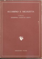 ALCASSINO E NICOLETTA A CURA DI GIUSEPPINA CALZECCHI ONESTI - Lyrik