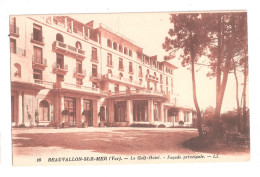 CPA 83 Beauvallon-sur-Mer Le Golf-Hôtel Façade Principale No.10 LL Non Voyagée Achat Immédiat - Other & Unclassified