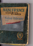 42- SAINT ETIENNE -MANUFRANCE ARMES ET CYCLES- JOUETS-VELOS-1960- COMPLET DE SES 620 PAGES - Unclassified