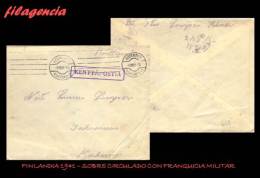 PIEZAS. FINLANDIA. ENTEROS POSTALES. SOBRE CIRCULADO 1941. SOBRE CON FRANQUICIA MILITAR II GUERRA MUNDIAL - Militair