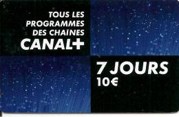 -CARTE-ABONNEMENT -TV-CANAL-7 JOURS 10€-TBE - Autres & Non Classés