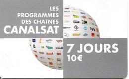 -CARTE-ABONNEMENT -TV-CANALSAT-7 JOURS 10€-TBE - Otros & Sin Clasificación