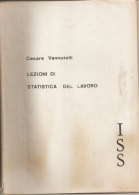 Lezioni Di Statistica Del Lavoro Cesare Vannutelli - Law & Economics