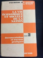 La Vie Économique Et Sociale De La Nation. Tome 2 : Documentation Et Travaux Pratiques,. Classe De Première B Par Salles - 18 Ans Et Plus