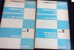 Croissance Et Developpement -: 1 /les Faits -  2/ Documents Et Travaux Pratiques - Classes De Terminale B Par Salles P & - 18 Ans Et Plus