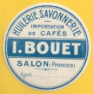 SALON DE PROVENCE Etiquette Publicitaire Huilerie  BOUET - Salon De Provence