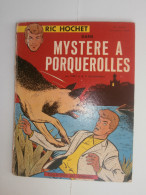 RIC HOCHET / Mystere A Porquerolles - Ric Hochet