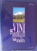 M#0S2 Vola-Sanguinetti VINI E DISTILLATI DELLA VALLE D'AOSTA Ed.1992/RICETTE CUCINA - Casa E Cucina