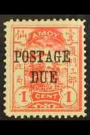 MUNICIPAL POSTS - AMOY POSTAGE DUES 1896 1c Vermilion Overprinted "Postage Due", SG D29, Superb Mint. Rare Stamp.... - Autres & Non Classés