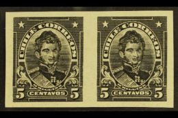 1911 IMPERF PLATE PROOF PAIR For The 1911 5c O'Higgins Issue (Scott 101, SG 138) Printed In Black On Ungummed Thin... - Cile