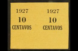 1927 IMPERF PROOF PAIR OF SURCHARGE For The 10c On 24c Surcharge (Scott 162, SG 193) Printed On Ungummed Buff... - Bolivia