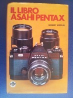 M#0S41 Herbert Keppler IL LIBRO ASAHI PENTAX Effe Ed.1972/MACCHINA FOTOGRAFICA REFLEX - Fototoestellen