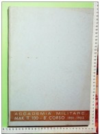 M#0S58 MAK P 100 : VIII CORSO 1951-53 ACCADEMIA MILITARE MODENA/HUMOR CARICATURE - Italien