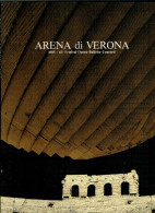 ARENA DI VERONA   1985   PUBBLICAZIONE  UFFICIALE DELLA 63a STAGIONE  LIRICA - Théâtre