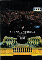 ARENA DI VERONA   1993   PUBBLICAZIONE  UFFICIALE DELLA 71a STAGIONE  LIRICA - Theatre