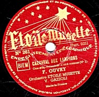 78 T.- 25 Cm - état TB - GAZZOLI - CARNAVAL AUX LAMPIONS - MA GUEPIERE ET MES LONGS JUPONS - 78 T - Disques Pour Gramophone