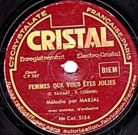 78 T.- 25 Cm - état TB - MARJAL - FEMMES QUE VOUS ËTES JOLIES - LA LEGENDE DES FLOTS BLEUS - 78 T - Disques Pour Gramophone