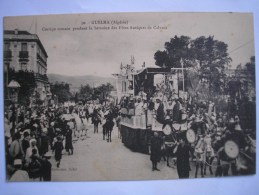 ALGERIE -  CPA - GUELMA -Cortège Des Fêtes Antiques De Calama - CHAR - SUPERBE Carte  ANIMEE - Guelma