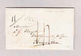 GB London 17.5.1851 Brief Ohne Marke Nach Bruxelles Mit Ankunft Und Transit Stempel - Sonstige & Ohne Zuordnung