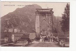 SAINT - CLAUDE - Entrée Du Pont Suspendu - Saint Claude