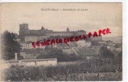 32 - AUCH - CATHEDRALE ET LYCEE - Auch
