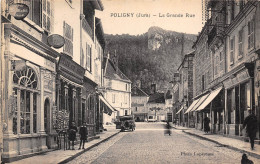 39-POLIGNY- LA GRANDE RUE - Poligny