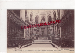 32 - AUCH - CATHEDRALE - LE CHOEUR CANONIAL  STALLES ET AUTEL - Auch