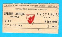FC RED STAR BELGRADE Vs FK AUSTRIA WIEN - 1956 Inter. Football Match Ticket * Fussball Soccer Yugoslavia Osterreich RRR - Tickets D'entrée