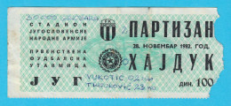 FK PARTIZAN Belgrade : HNK HAJDUK Split - 1982. Yugoslavia Premier League Football Soccer Match Ticket - Tickets D'entrée