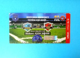 KOSOVO V HAITI - 1st Match Of Football Team Of Independent Kosovo (2014) * Ticket Soccer Fussball Calcio Kosova Kosovë - Tickets D'entrée