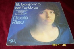 NICOLE RIEU  °  ET BONJOUR A TOI L'ARTISTE - Autogramme