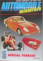 AUTOMOBILE MINIATURE - N.99 - AOUT 1992 - SPECIAL FERRARI - Frankrijk