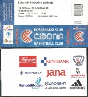 BASKETBALL TICKETS KK"CIBONA" - BC"SPARTAK" ST.PETERSBURG FROM 07.11.2012. - Sonstige & Ohne Zuordnung