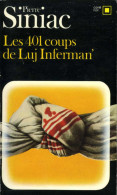 Les 401 Coups De Luj Inferman Par Siniac (Carré Noir N° 352) - NRF Gallimard