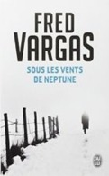 POCHE J'ai Lu Fred Vargas Sous Les Vents De Neptune 2013l - J'ai Lu