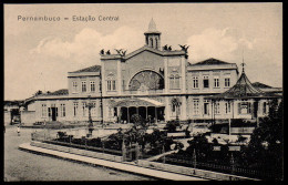 5608 - Alte Ansichtskarte - Pernambuco Estação Central - Estación Estacion - La Gare Station - Recife