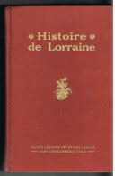 HISTOIRE DE LORRAINE. 1939.  12 Euros. - Lorraine - Vosges